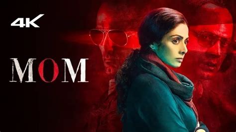 Watch Mom Full HD Movie Online on ZEE5.